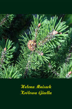 Okładka - Królowa Gizella - Helena Mniszek