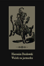 Okładka - Walek na jarmarku - Hieronim Derdowski