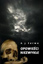 Okładka - Opowieści niezwykłe - Andrzej Sarwa