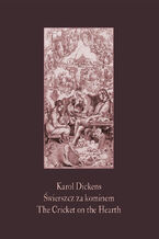 Okładka - Świerszcz za kominem. The Cricket on the Hearth - Karol Dickens