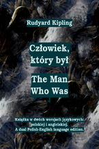 Okładka - Człowiek, który był. The Man Who Was - Rudyard Kipling