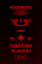 Okładka - Tajemnicze krainy. The Land of Mist - Arthur Conan Doyle