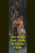 Okładka - Fletnik z Hamelnu. The Pied Piper of Hamelin - Robert Browning