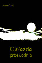 Okładka - Gwiazda przewodnia - Jeanie Gould