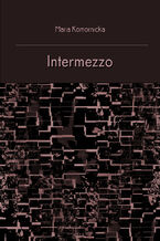 Okładka - Intermezzo - Maria Komornicka