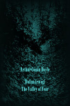 Okładka - Dolina trwogi. The Valley of Fear - Arthur Conan Doyle