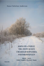 Okładka - Królowa Śniegu. The Snow Queen. Sneedronningen - Hans Christian Andersen
