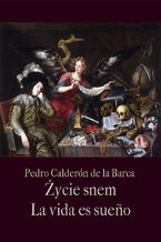 Okładka - Życie jest snem. La vida es sueo - Pedro Calderon de la Barca
