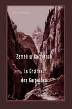 Okładka - Zamek w Karpatach. Le Château des Carpathes - Jules Verne