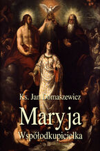 Okładka - Maryja Współodkupicielka - Jan Domaszewicz