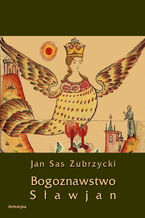 Okładka - Bogoznawstwo Sławjan - Jan Sas Zubrzycki
