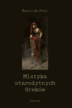 Okładka - Mistyka starożytnych Greków - Karol du Prel