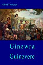 Okładka - Ginewra - Guinevere - Alfred Tennyson