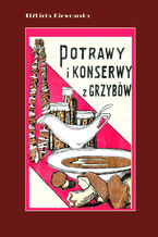 Okładka - Potrawy i konserwy z grzybów - Elżbieta Kiewnarska