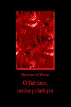 Okładka - O Babilonie mieście piekielnym - Giacomino Da Verona