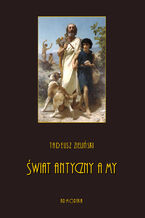 Okładka - Świat antyczny a my - Tadeusz Zieliński