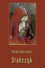 Okładka - Stańczyk - Michał Bobrzyński