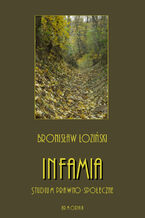 Okładka - Infamia. Studium prawno-społeczne - Bronisław Łoziński