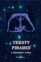 Okładka - Teksty Piramid z piramidy Unisa - Nieznany