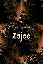 Okładka - Zając - Adolf Dygasiński