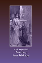 Okładka - Zaręczyny Jana Bełzkiego - Józef Weyssenhoff