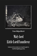 Okładka - Mały lord. Little Lord Fauntleroy - Frances Hodgson Burnett