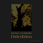 Okładka - Dziedzina - Stefan Grabiński