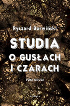 Okładka - Studia o gusłach i czarach. Tom drugi - Ryszard Berwiński