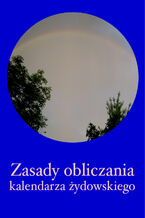 Okładka - Zasady obliczania kalendarza żydowskiego - Józef Kornel Witkowski