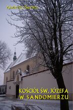 Okładka - Kościół św. Józefa w Sandomierzu - Andrzej Sarwa