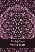 Okładka - Martwe dusze - Nikołaj Gogol