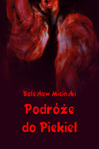 Okładka - Podróże do piekieł - Bolesław Miciński
