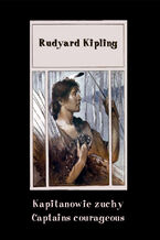 Okładka - Kapitanowie zuchy. Captains courageous - Rudyard Kipling