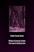 Okładka - Władca Czarnego Zamku. The Lord of Château Noir - Arthur Conan Doyle