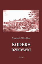 Okładka - Kodeks dzikowski - Franciszek Piekosiński