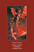 Okładka - Więzień na Marsie. Le Prisonnier de la plante Mars - Gustave Le Rouge