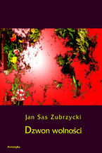 Okładka - Dzwon wolności - Jan Sas Zubrzycki