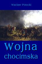 Okładka - Wojna chocimska - Wacław Potocki