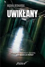 Okładka - Uwikłany - Michał Bednarski