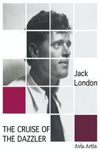 Okładka - The Cruise of the Dazzler - Jack London