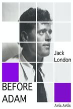Okładka - Before Adam - Jack London
