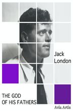 Okładka - The God of His Fathers - Jack London