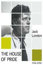 Okładka - The House of Pride - Jack London