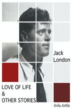 Okładka - Love of Life & Other Stories - Jack London