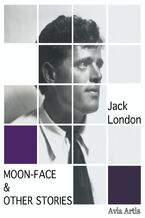 Okładka - Moon-Face & Other Stories - Jack London