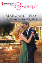 Okładka - Tajemnicza nieznajoma - Margaret Way