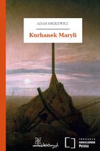 Okładka - Kurhanek Maryli - Adam Mickiewicz