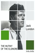 Okładka - The Mutiny of the Elsinore - Jack London