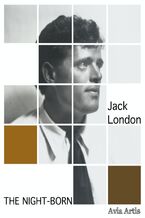 Okładka - The Night-born - Jack London