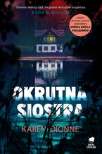 Okładka - Okrutna siostra - Karen Dionne
